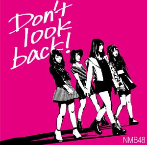 Don't look back! 限定盤 Type-B.jpg